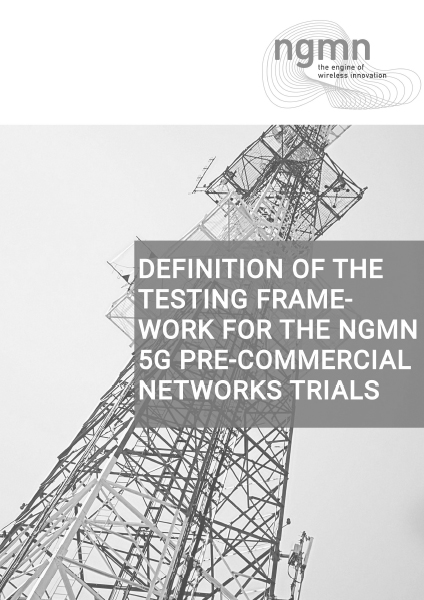 190802 NGMN PreCommTrials Framework definition v3.0