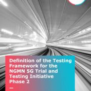 Definition of the Testing Framework for the NGMN 5G Trial and Testing Initiative Phase 2_v1