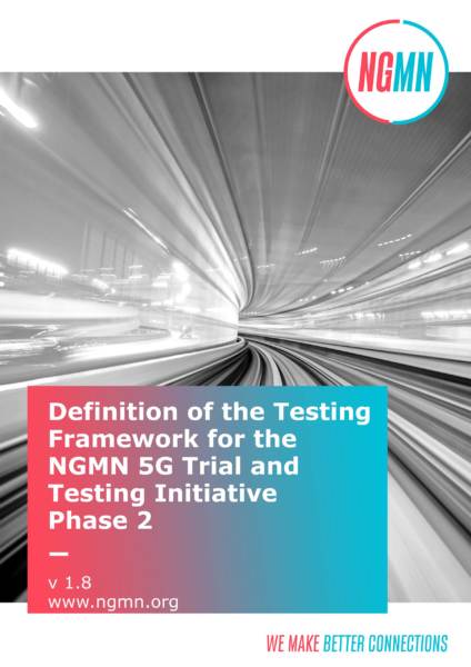 Definition of the Testing Framework for the NGMN 5G Trial and Testing Initiative Phase 2_v1