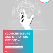 2609_NGMN_6G Architecture and Migration Options – An Operator View_Updated Key Messages