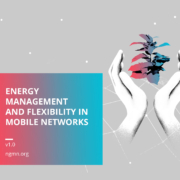 ngmn_PR_Energy Management and Flexibility in Mobile Networks